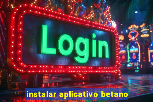 instalar aplicativo betano